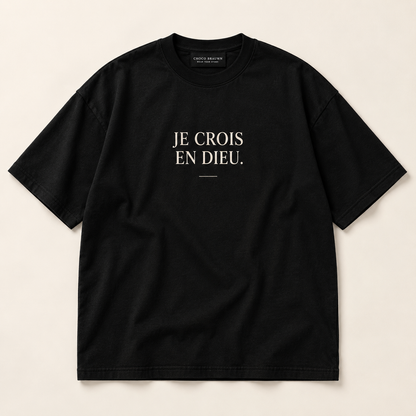 T-Shirt "Je Crois en Dieu"